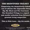 Brentford Trilogy Nick Lowe 3CDS: "IMPOSSIBLE BIRD"/"DIG MY MOOD"/"THE CONVINCER"